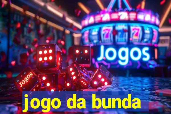 jogo da bunda